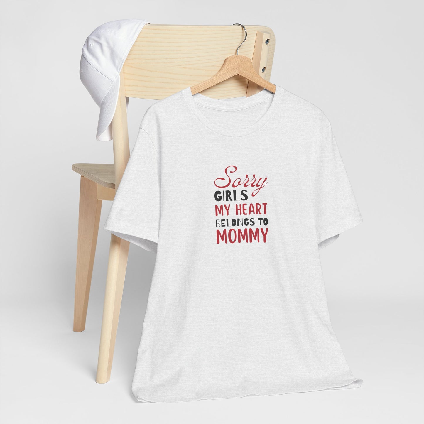 Unisex Jersey Short Sleeve Tee- Sorry Girls my Heart Belongs to Mommy