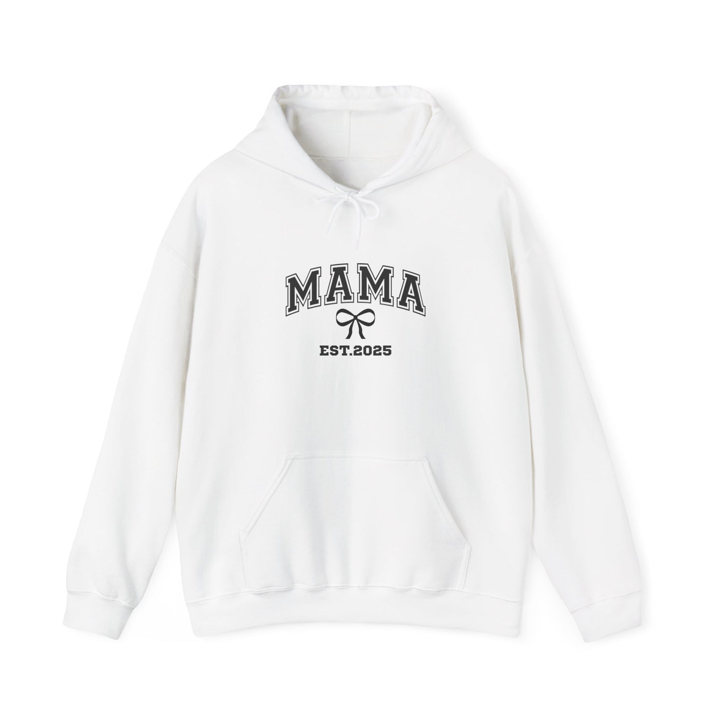 Unisex Hooded Sweatshirt- MAMA EST 2025
