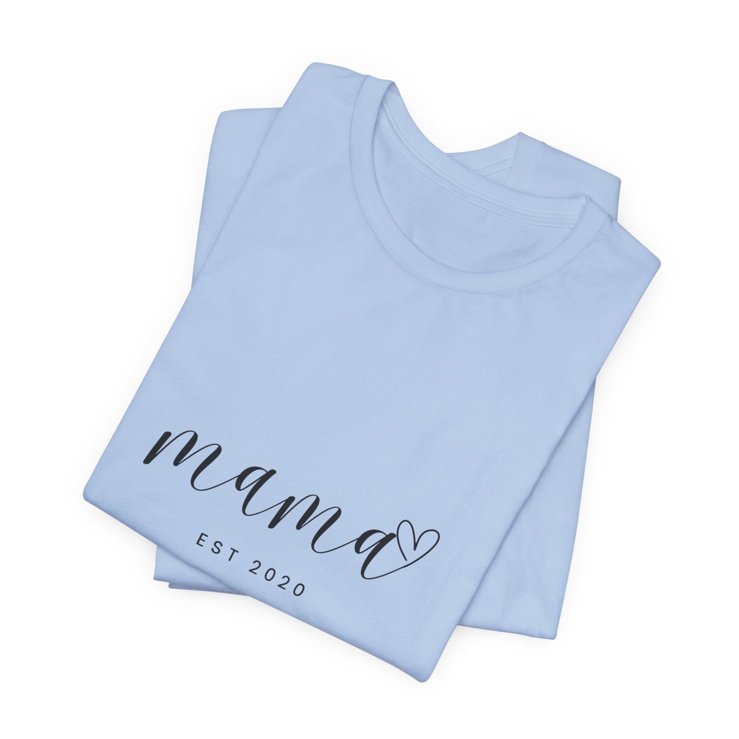 Unisex Jersey Short Sleeve Tee- MAMA EST 2020