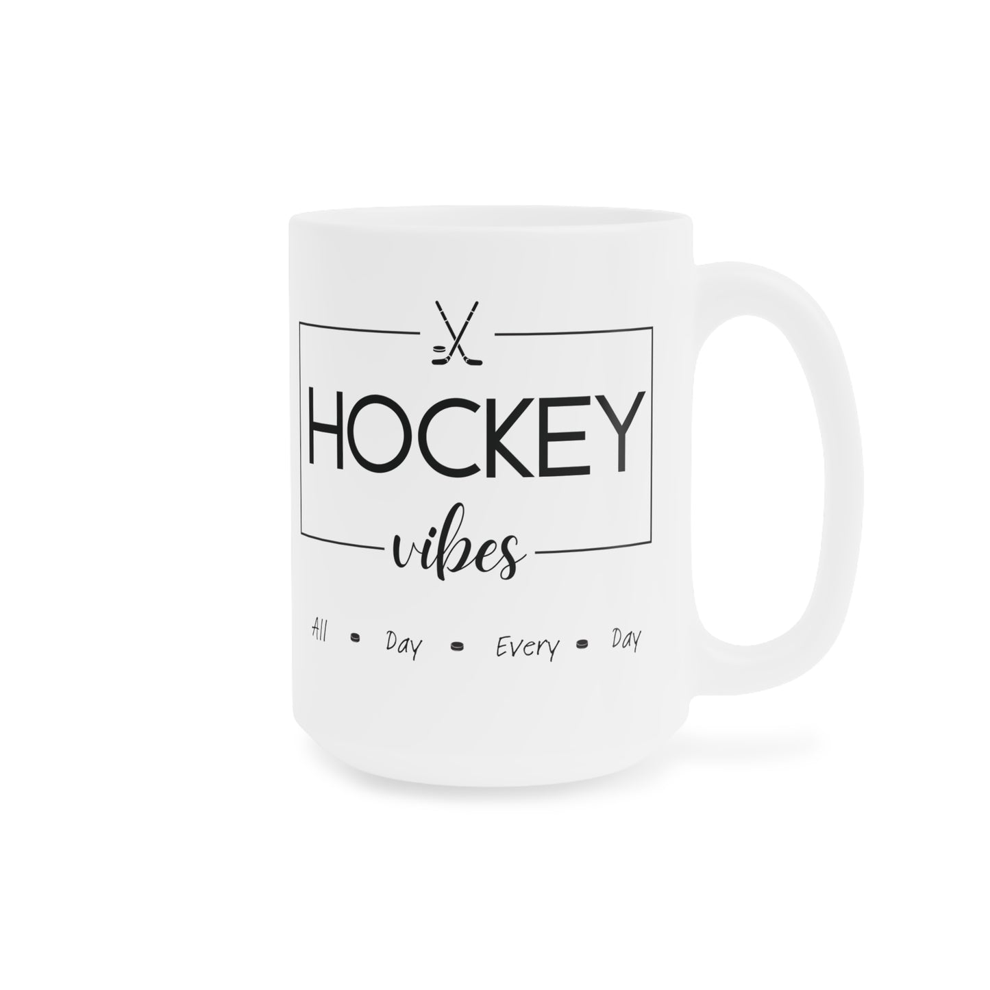Ceramic Mug- Hockey Vibes