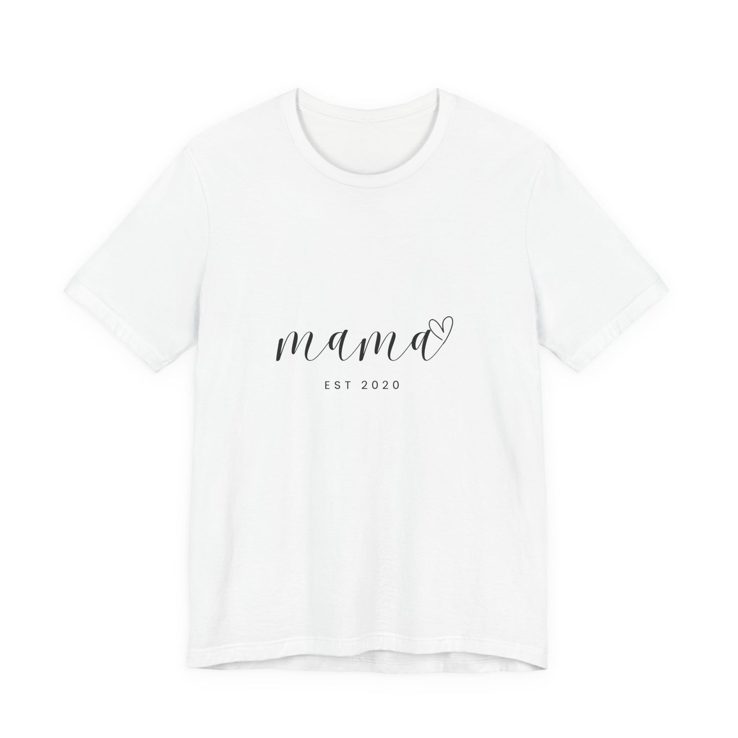 Unisex Jersey Short Sleeve Tee- MAMA EST 2020
