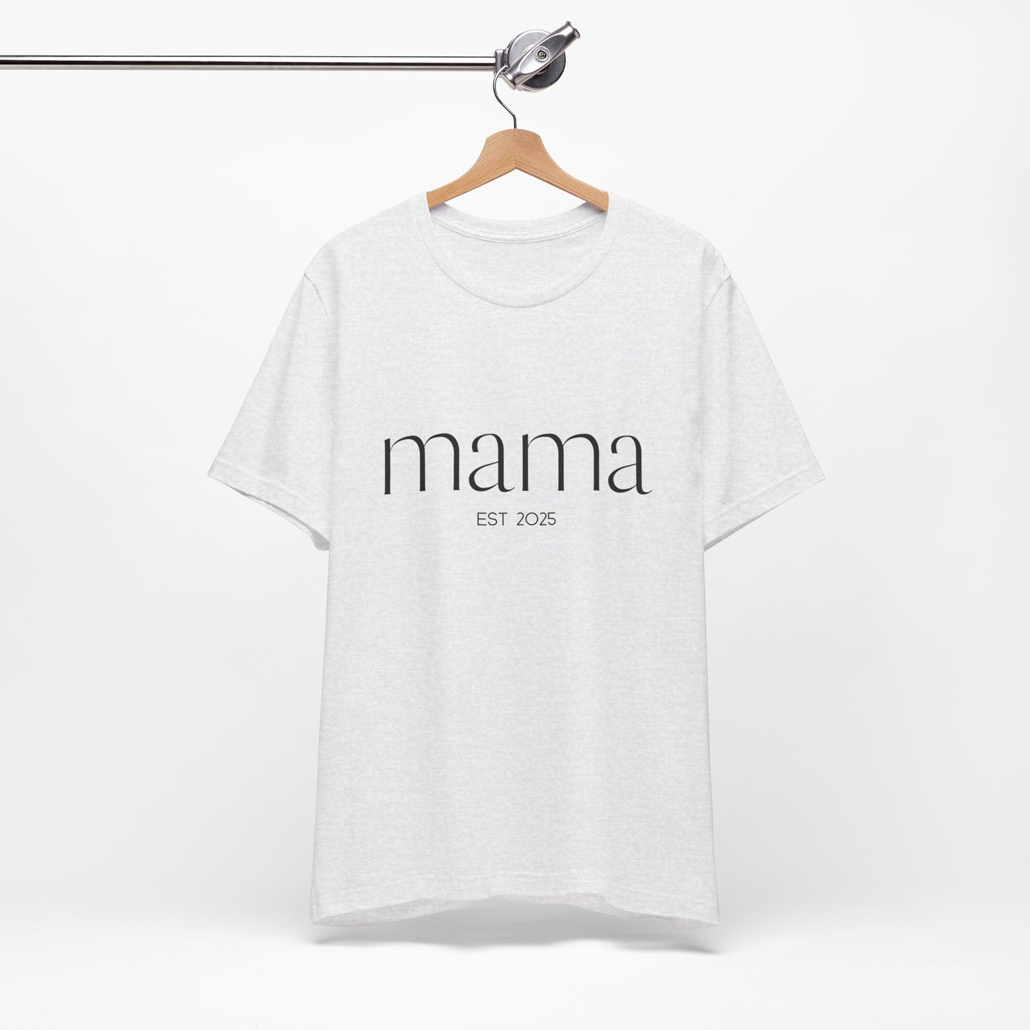 Unisex Jersey Short Sleeve Tee- Mama Est 2025
