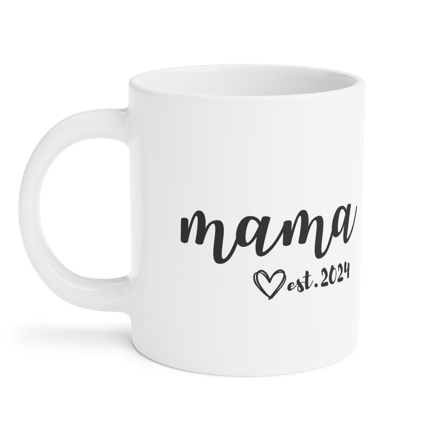 Ceramic Mug- MAMA EST 2024