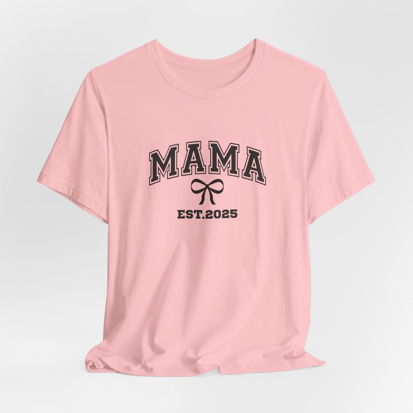 Unisex Jersey Short Sleeve Tee- MAMA EST 2025