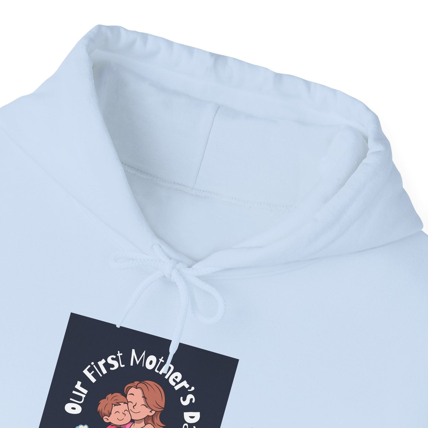Unisex Hooded Sweatshirt- Our First Mother's Day Together