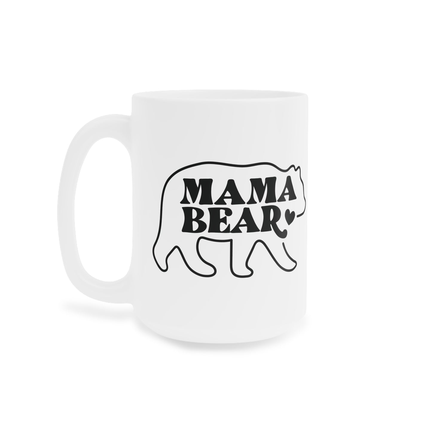 Ceramic Mug- Mama Bear