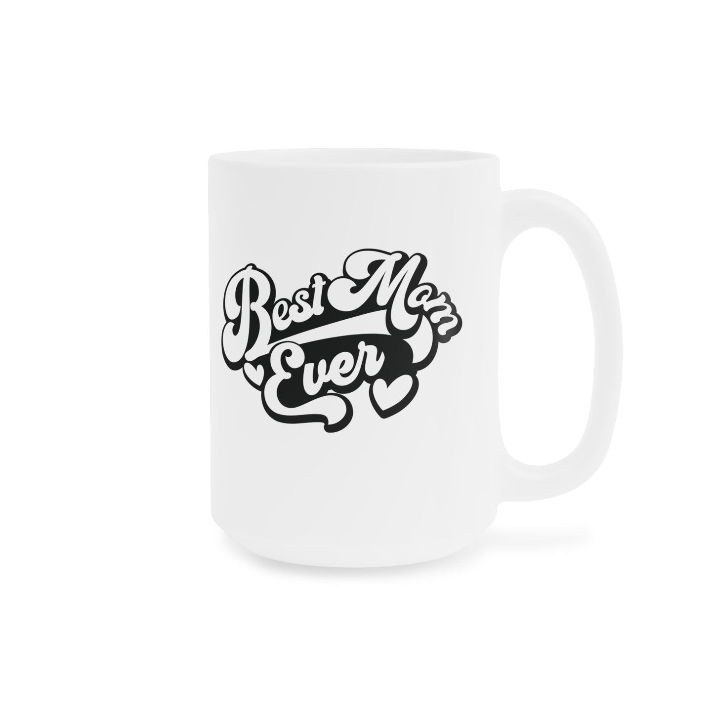 Ceramic Mug- Best Mom Ever