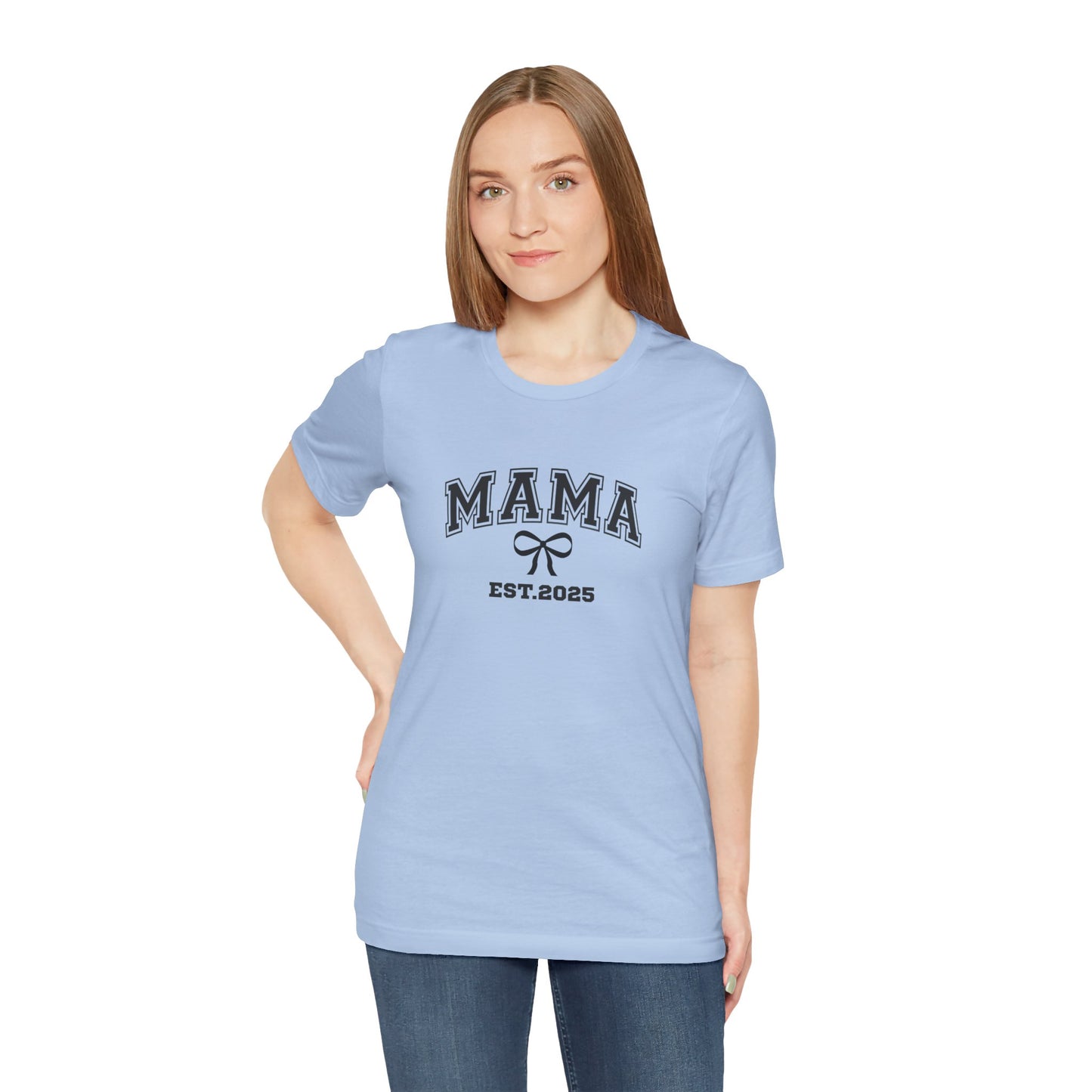 Unisex Jersey Short Sleeve Tee- MAMA EST 2025
