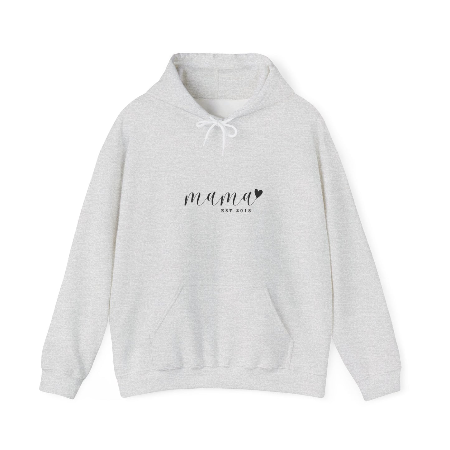 Unisex Hooded Sweatshirt- MAMA EST 2018