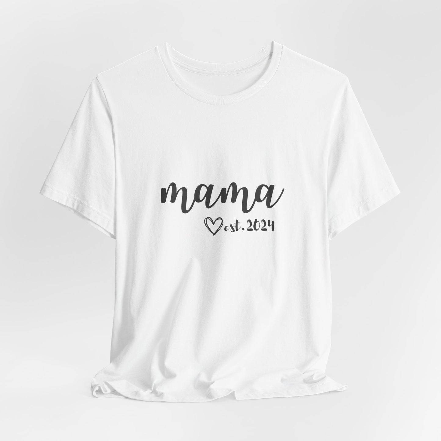 Unisex Jersey Short Sleeve Tee- MAMA EST 2024