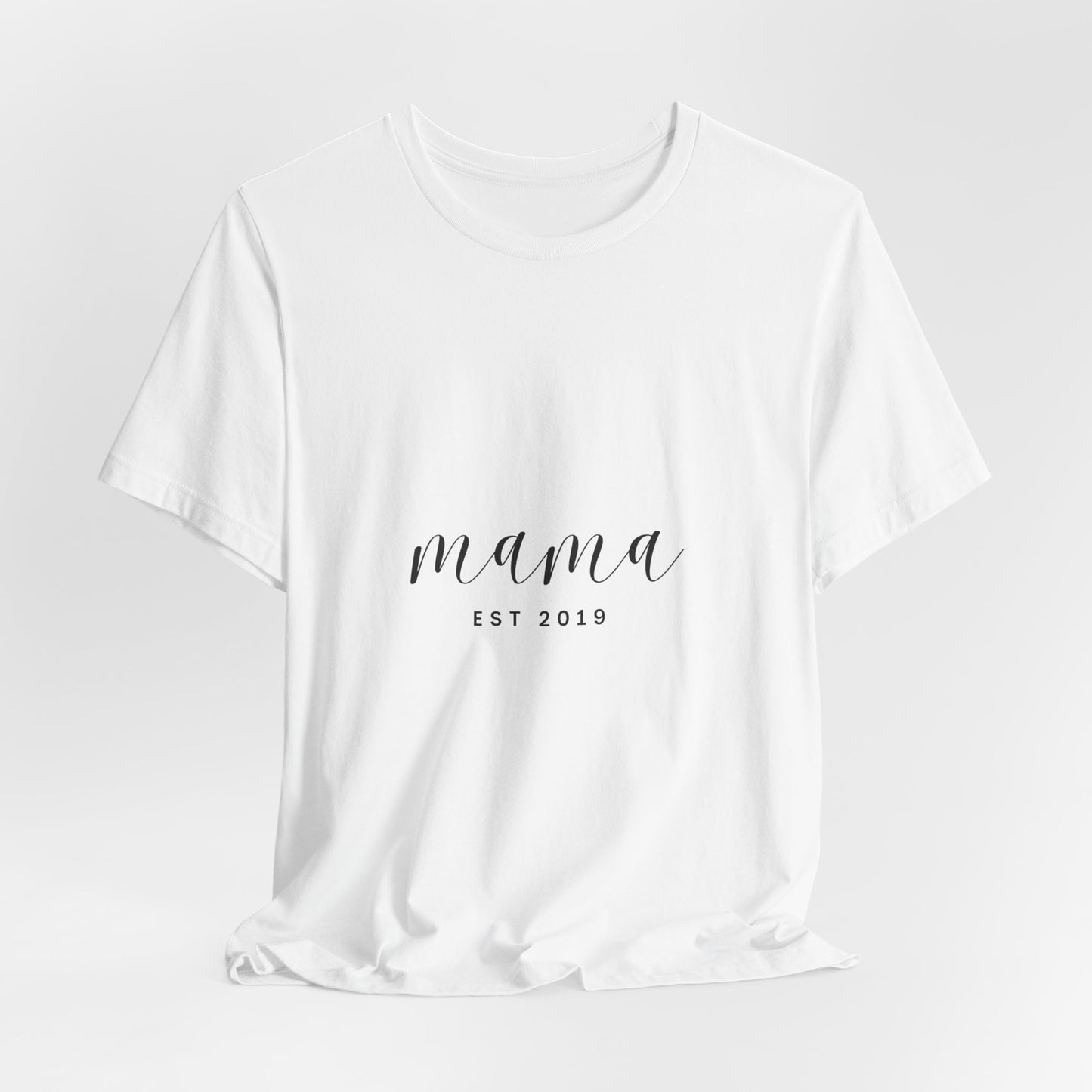 Unisex Jersey Short Sleeve Tee- MAMA EST 2019