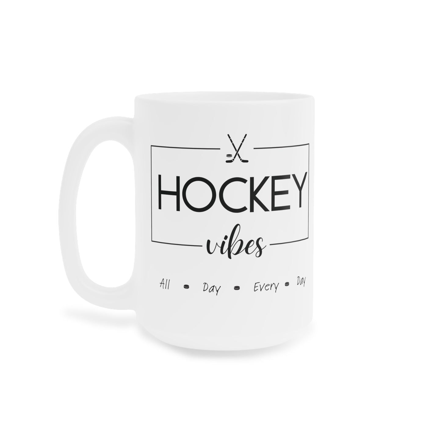 Ceramic Mug- Hockey Vibes