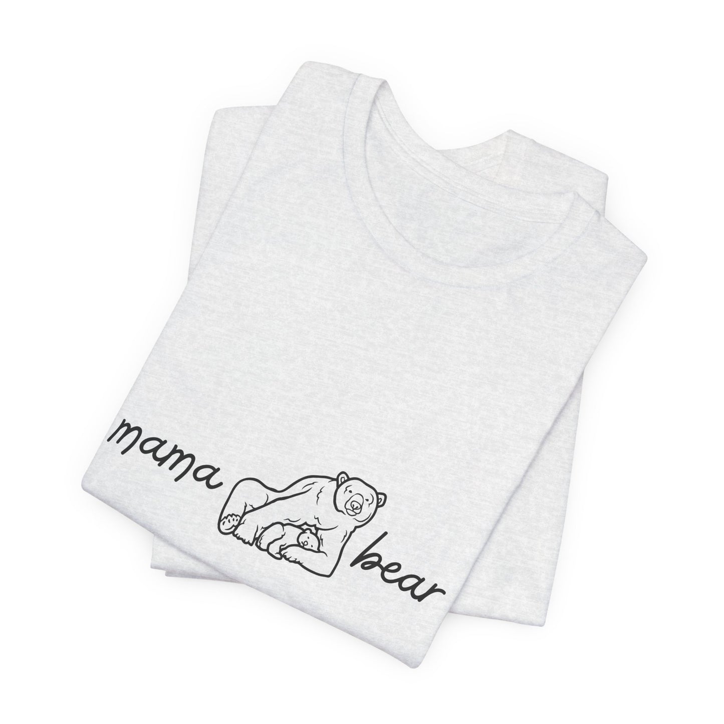 Unisex Jersey Short Sleeve Tee- Mama Bear