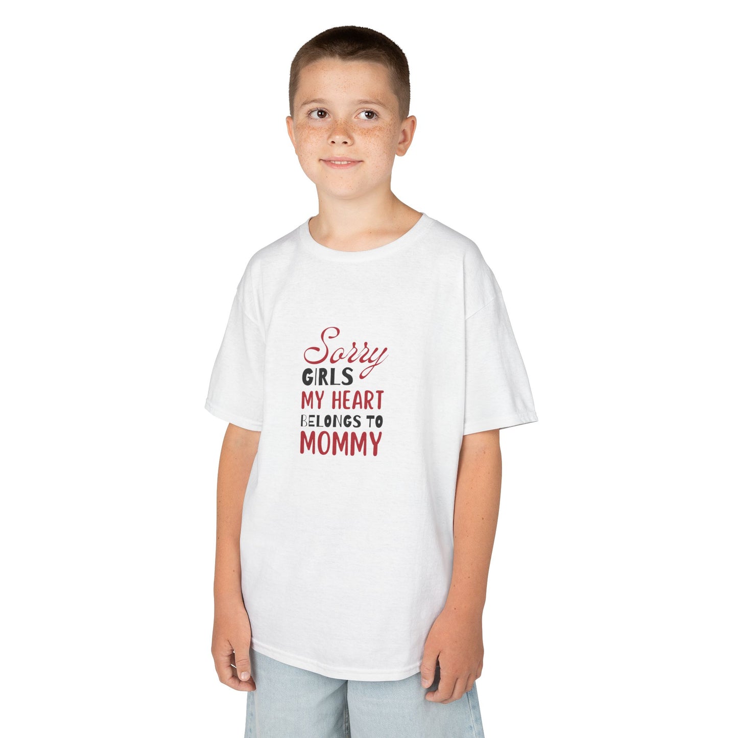 Kids Cotton Tshirt- Sorry Girls my Heart Belongs to Mommy