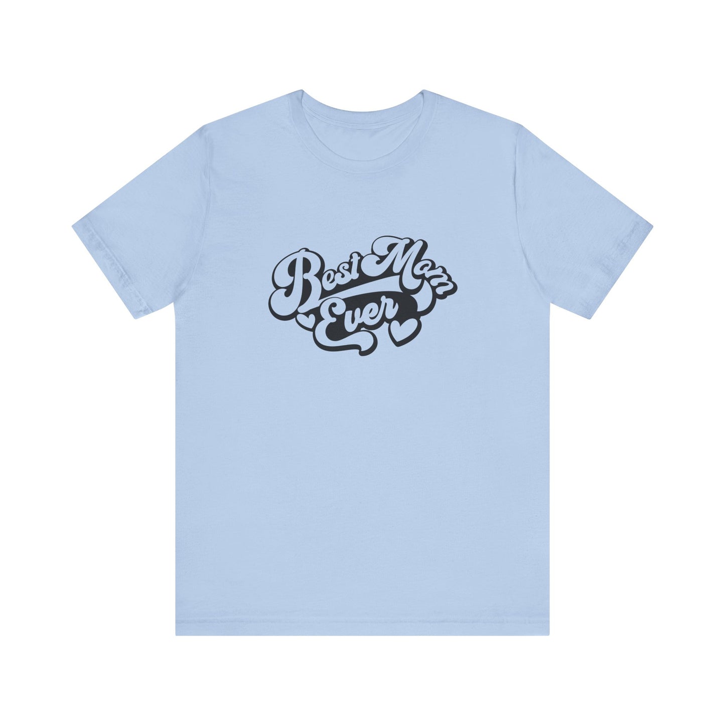 Unisex Jersey Short Sleeve Tee- Best Mom Ever
