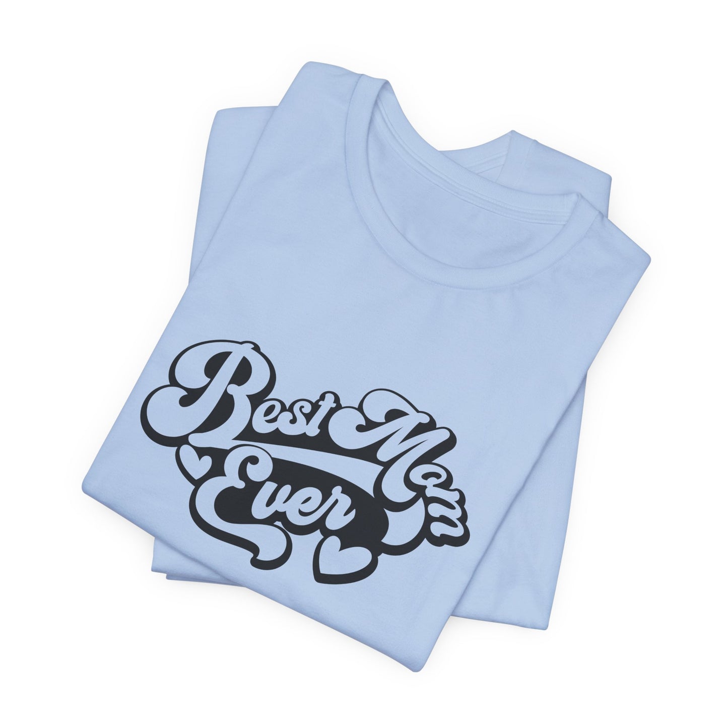 Unisex Jersey Short Sleeve Tee- Best Mom Ever