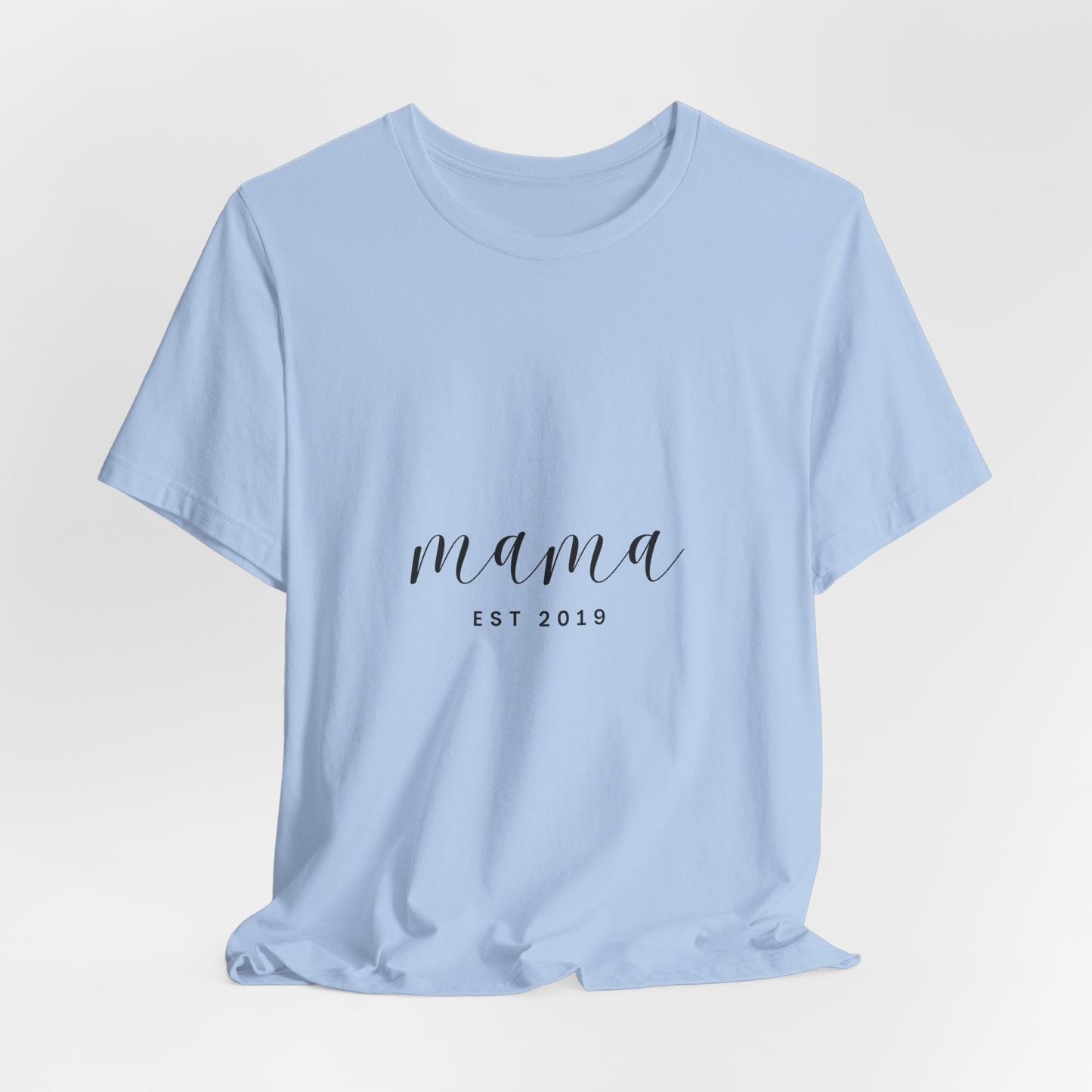 Unisex Jersey Short Sleeve Tee- MAMA EST 2019
