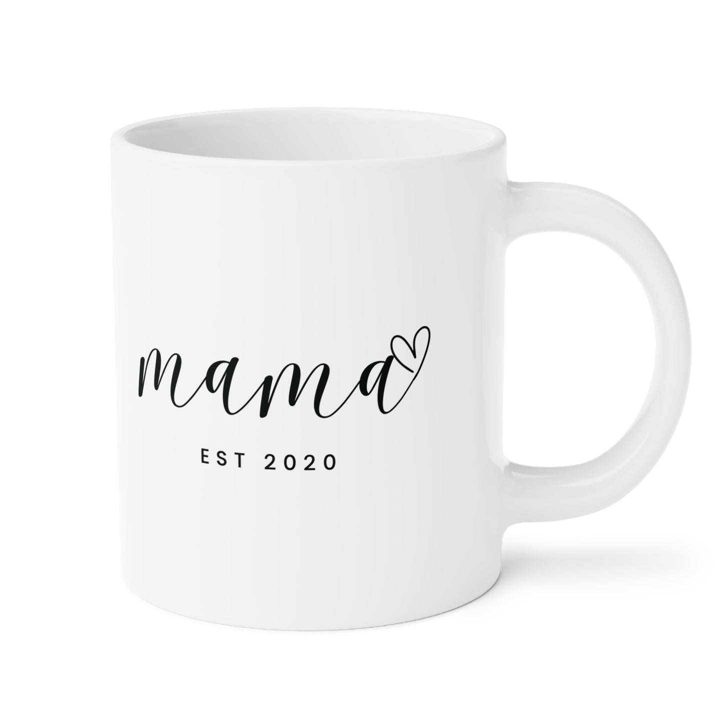 Ceramic Mug- MAMA EST 2020