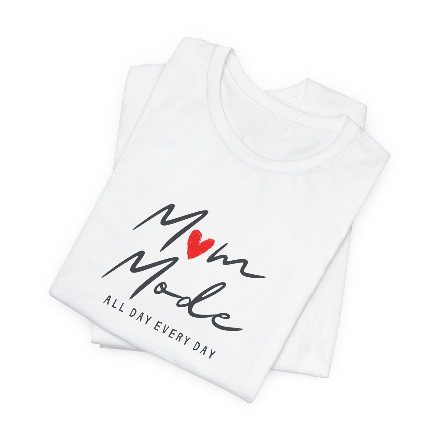 Unisex Jersey Short Sleeve Tee- Mom Mode