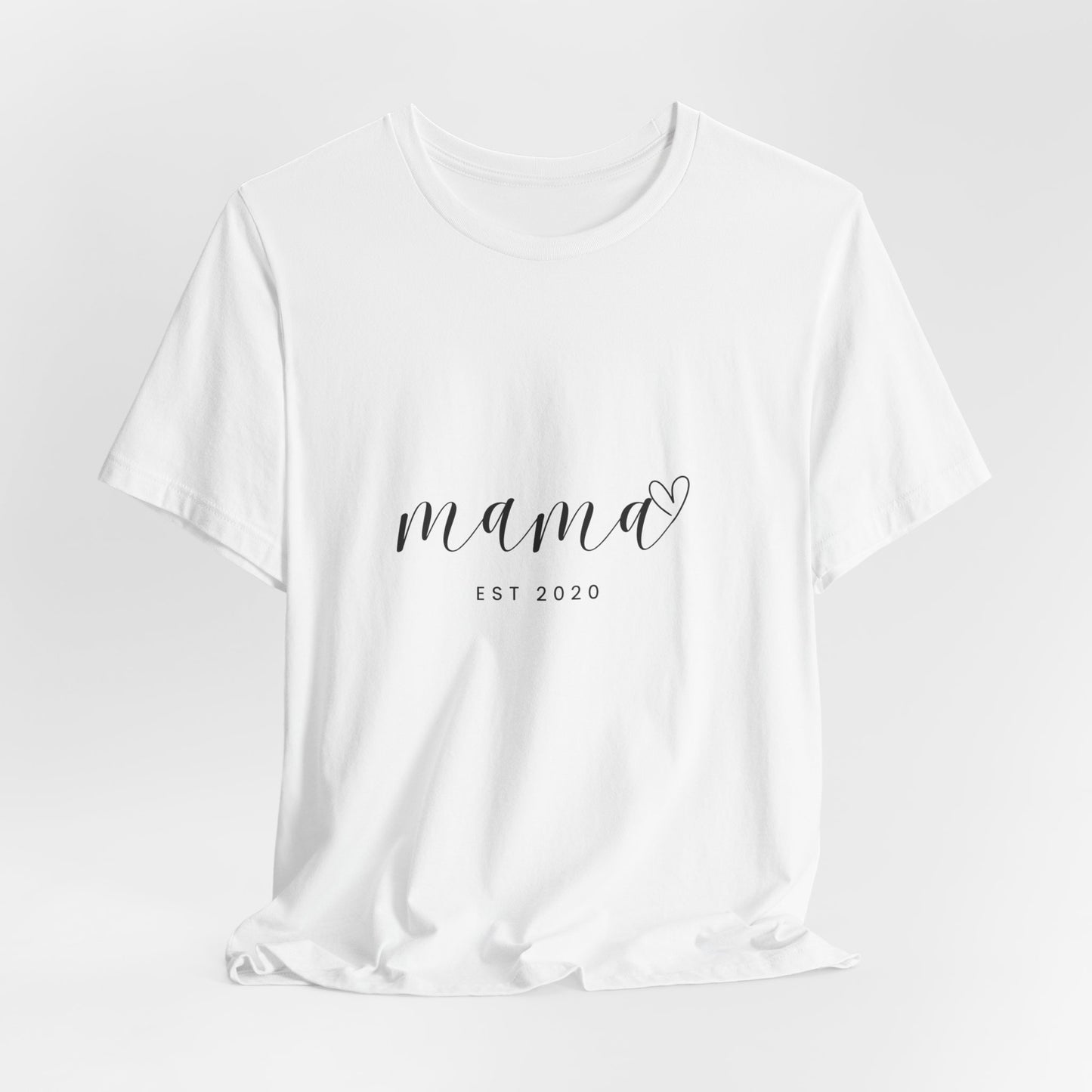 Unisex Jersey Short Sleeve Tee- MAMA EST 2020