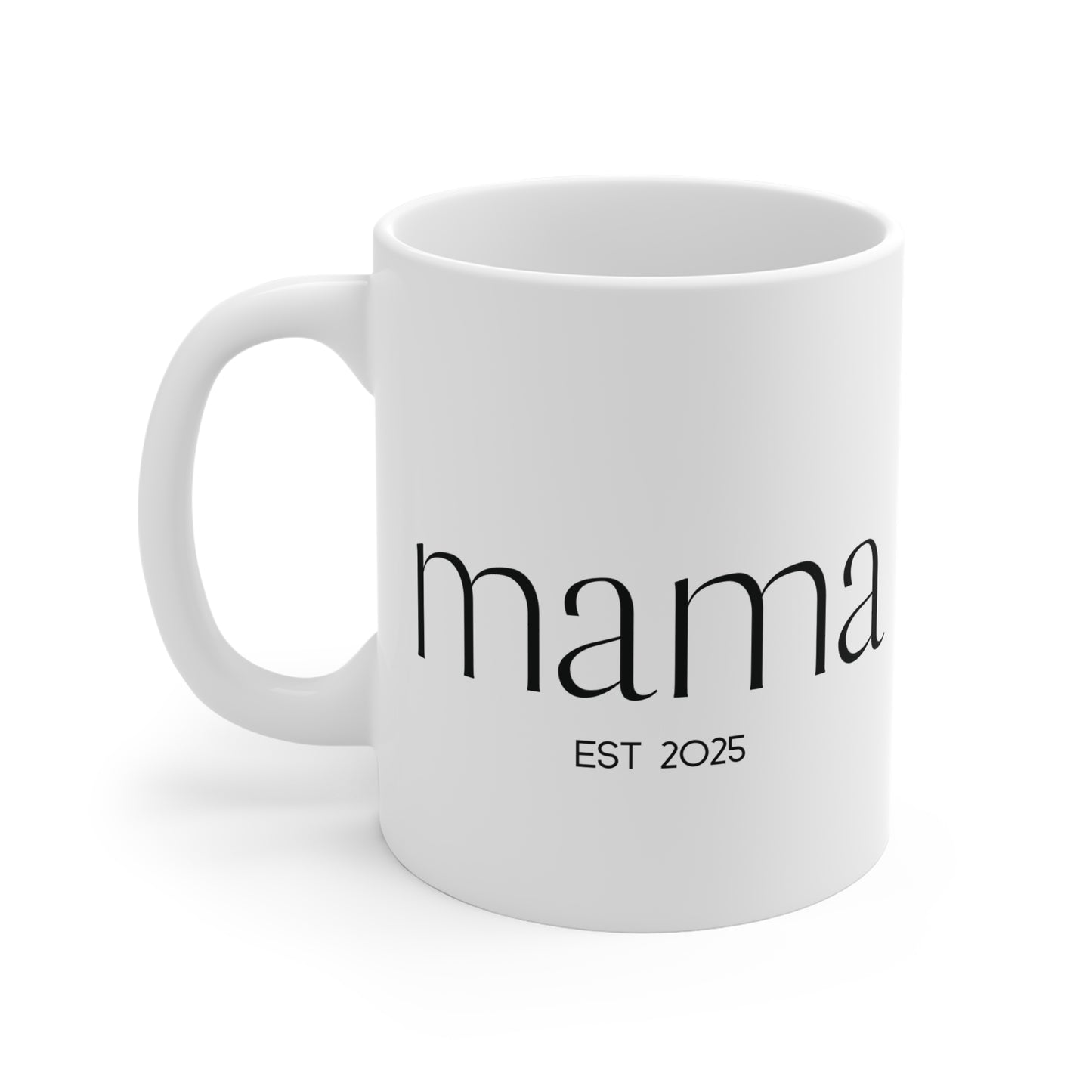 Ceramic Mug- Mama Est 2025