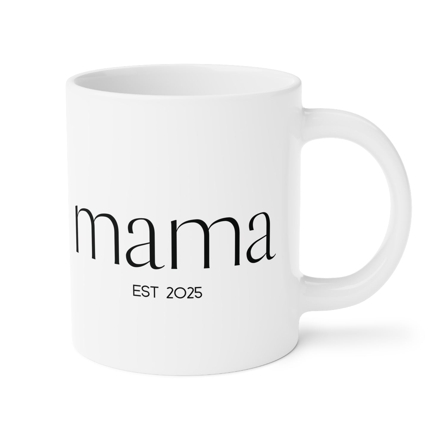 Ceramic Mug- Mama Est 2025