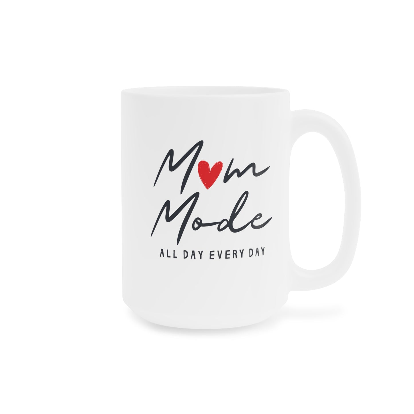 Ceramic Mug- Mom Mode