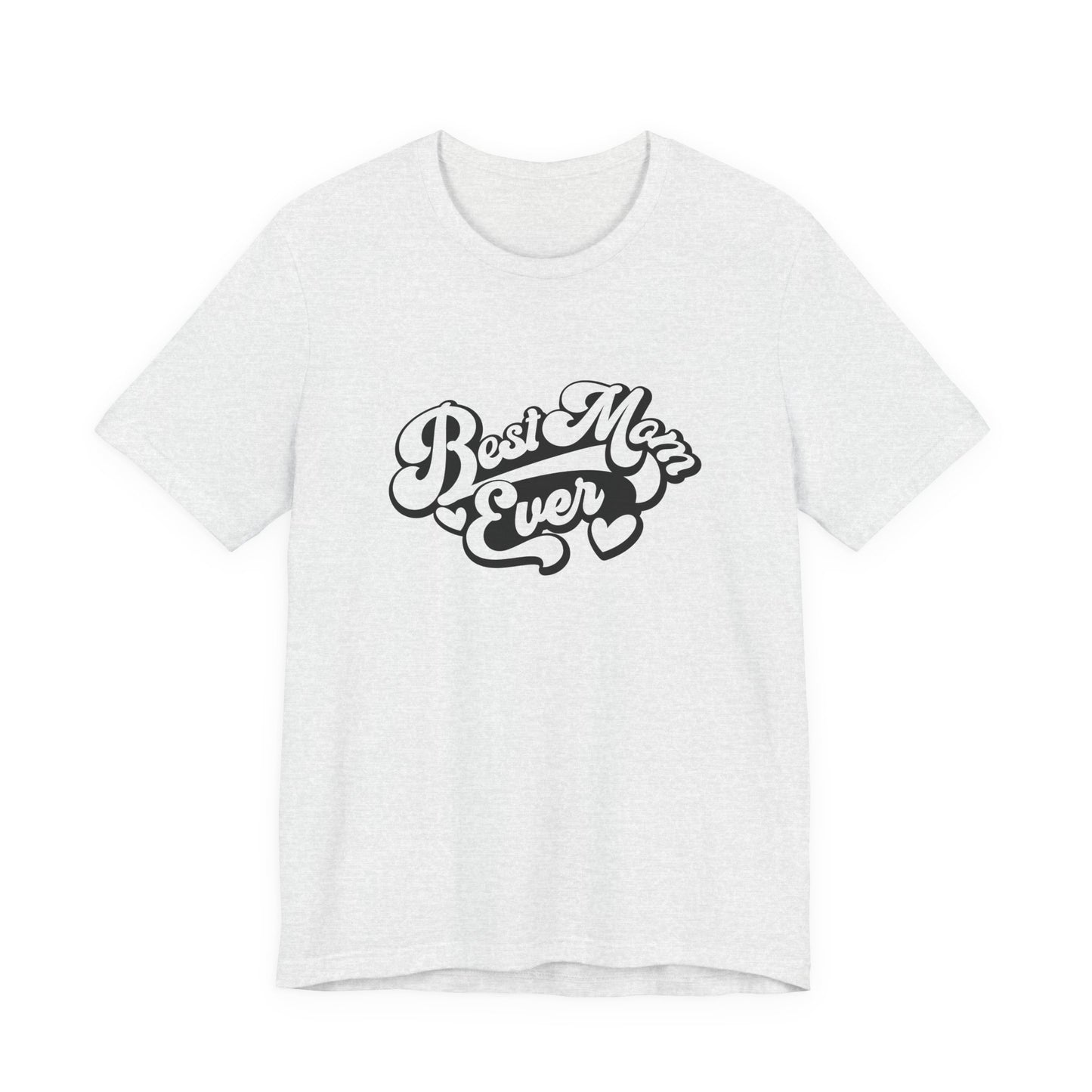 Unisex Jersey Short Sleeve Tee- Best Mom Ever