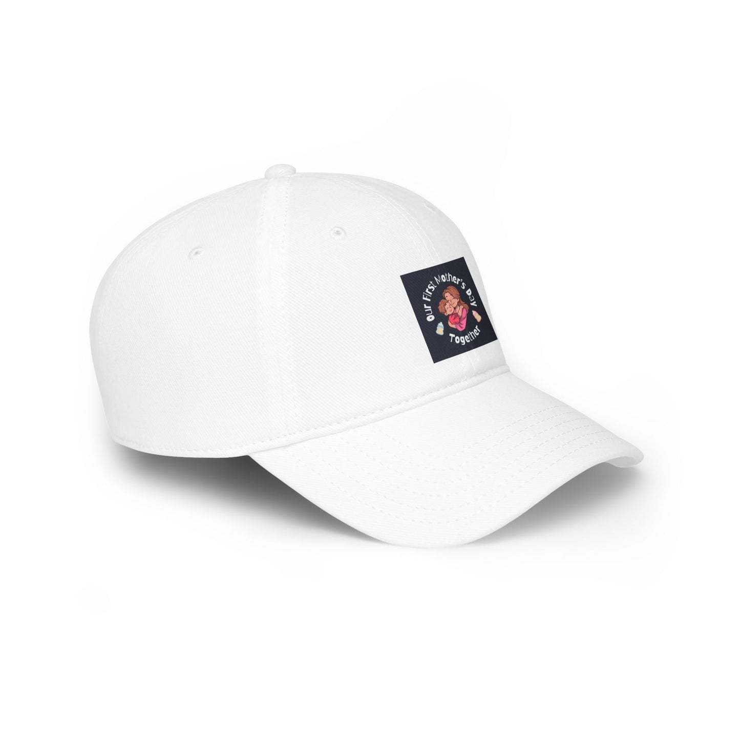 Low Profile Baseball Cap- Our First Mother's Day Together