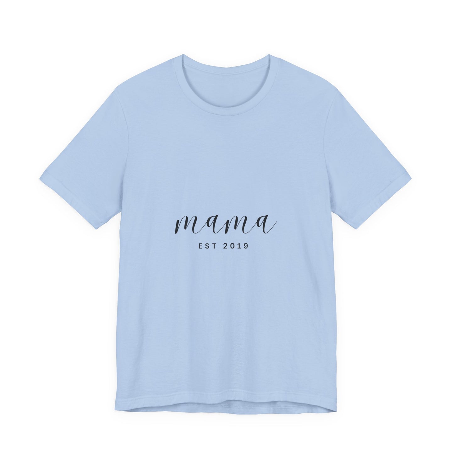 Unisex Jersey Short Sleeve Tee- MAMA EST 2019