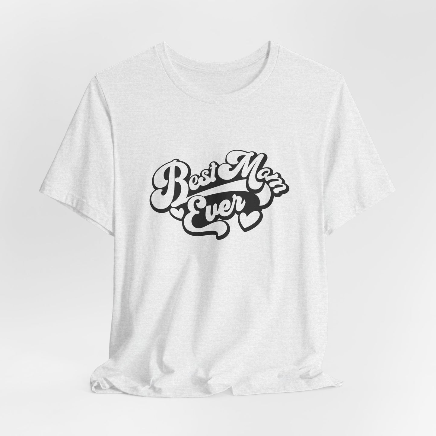 Unisex Jersey Short Sleeve Tee- Best Mom Ever