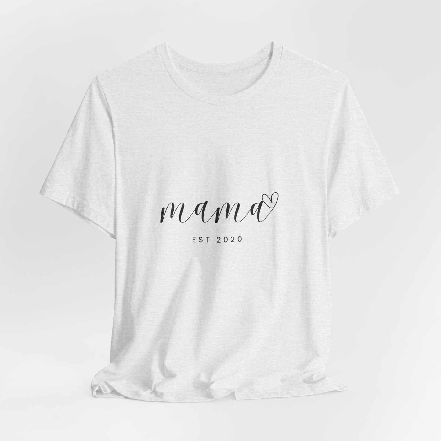 Unisex Jersey Short Sleeve Tee- MAMA EST 2020