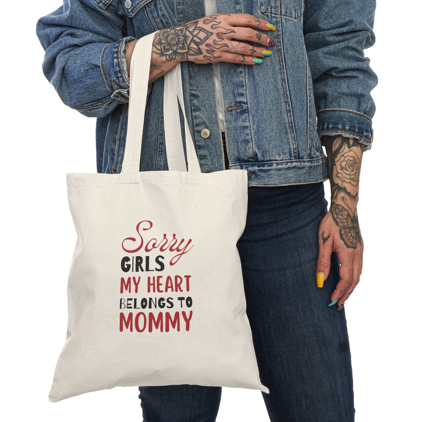 Natural Tote Bag - Sorry Girls my Heart Belongs to Mommy