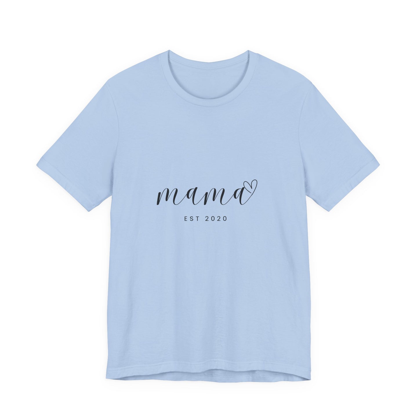 Unisex Jersey Short Sleeve Tee- MAMA EST 2020