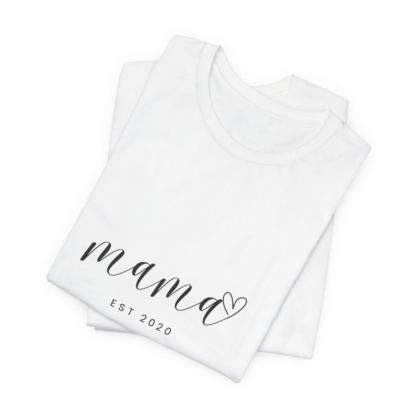 Unisex Jersey Short Sleeve Tee- MAMA EST 2020