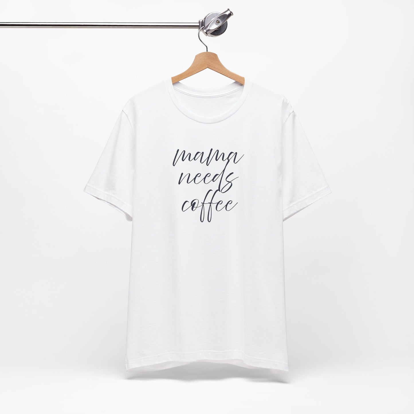 Unisex Jersey Short Sleeve Tee- Mama Needs Coffee