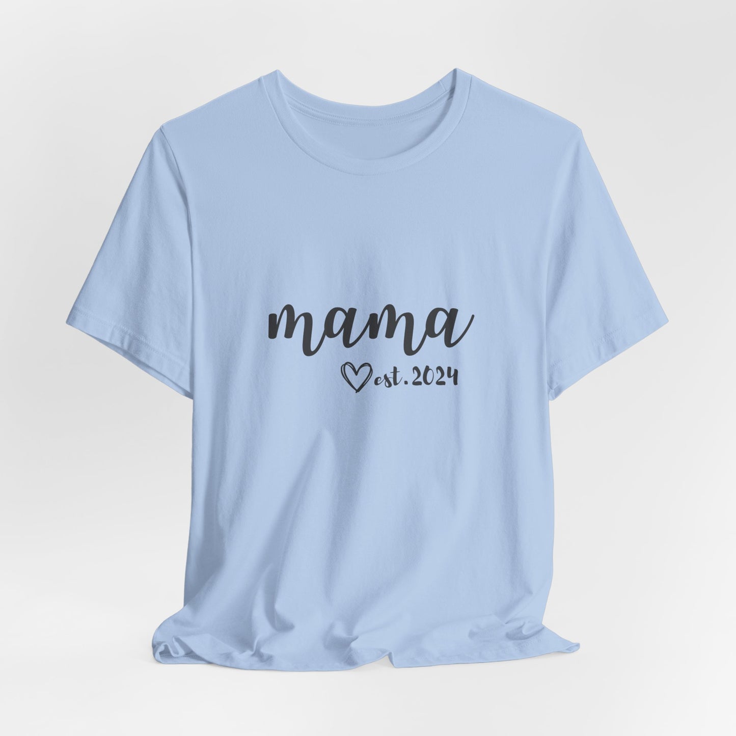 Unisex Jersey Short Sleeve Tee- MAMA EST 2024