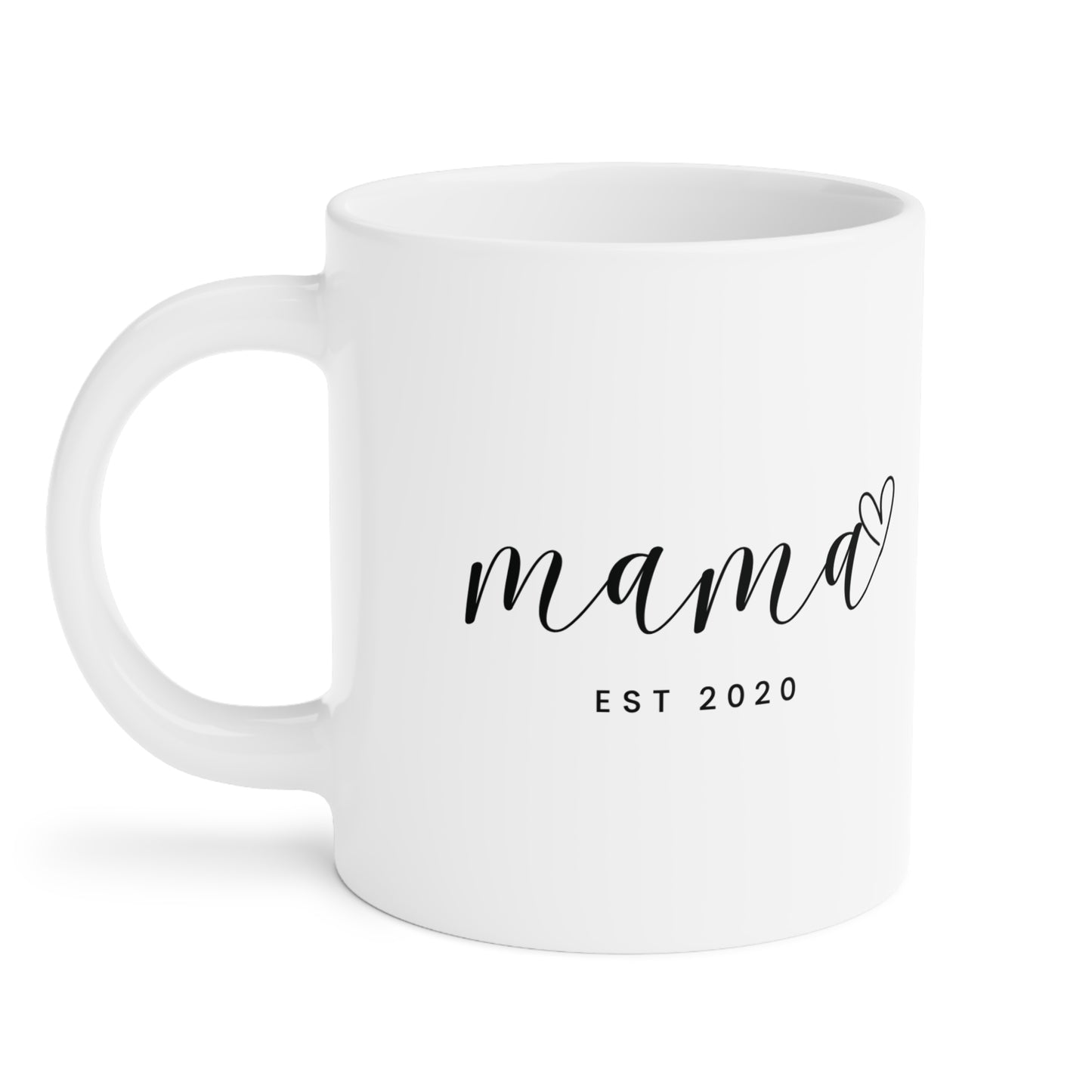 Ceramic Mug- MAMA EST 2020