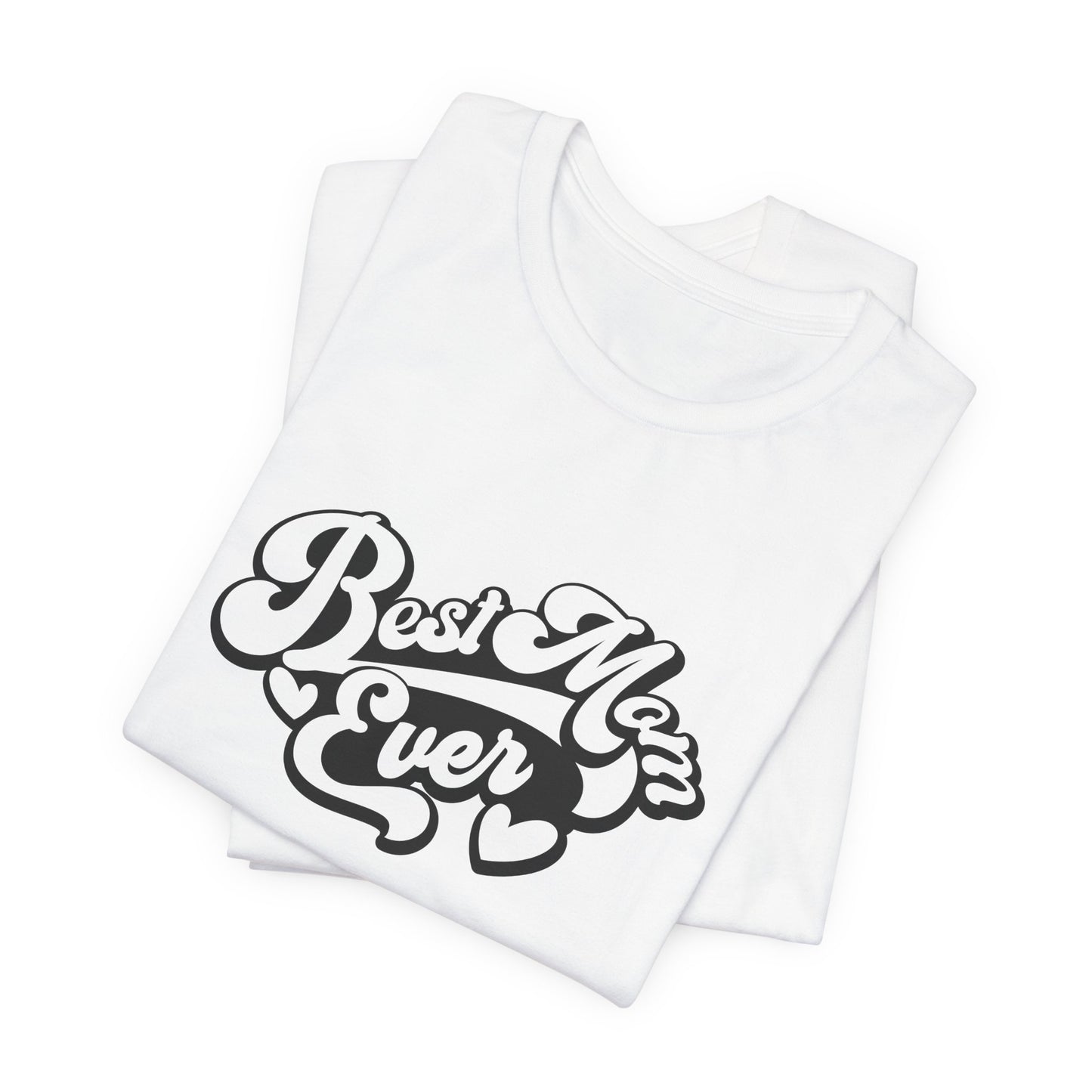 Unisex Jersey Short Sleeve Tee- Best Mom Ever