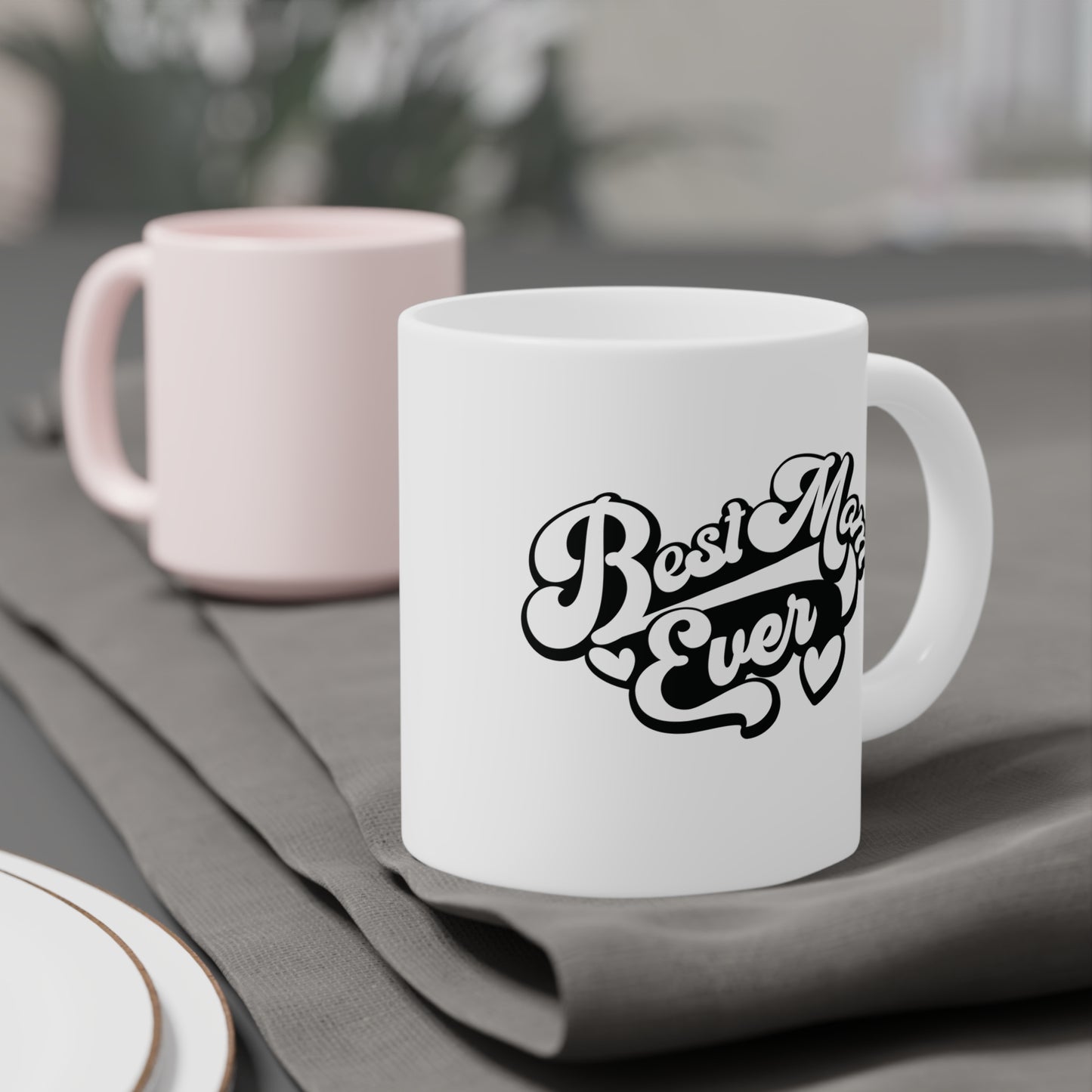 Ceramic Mug- Best Mom Ever