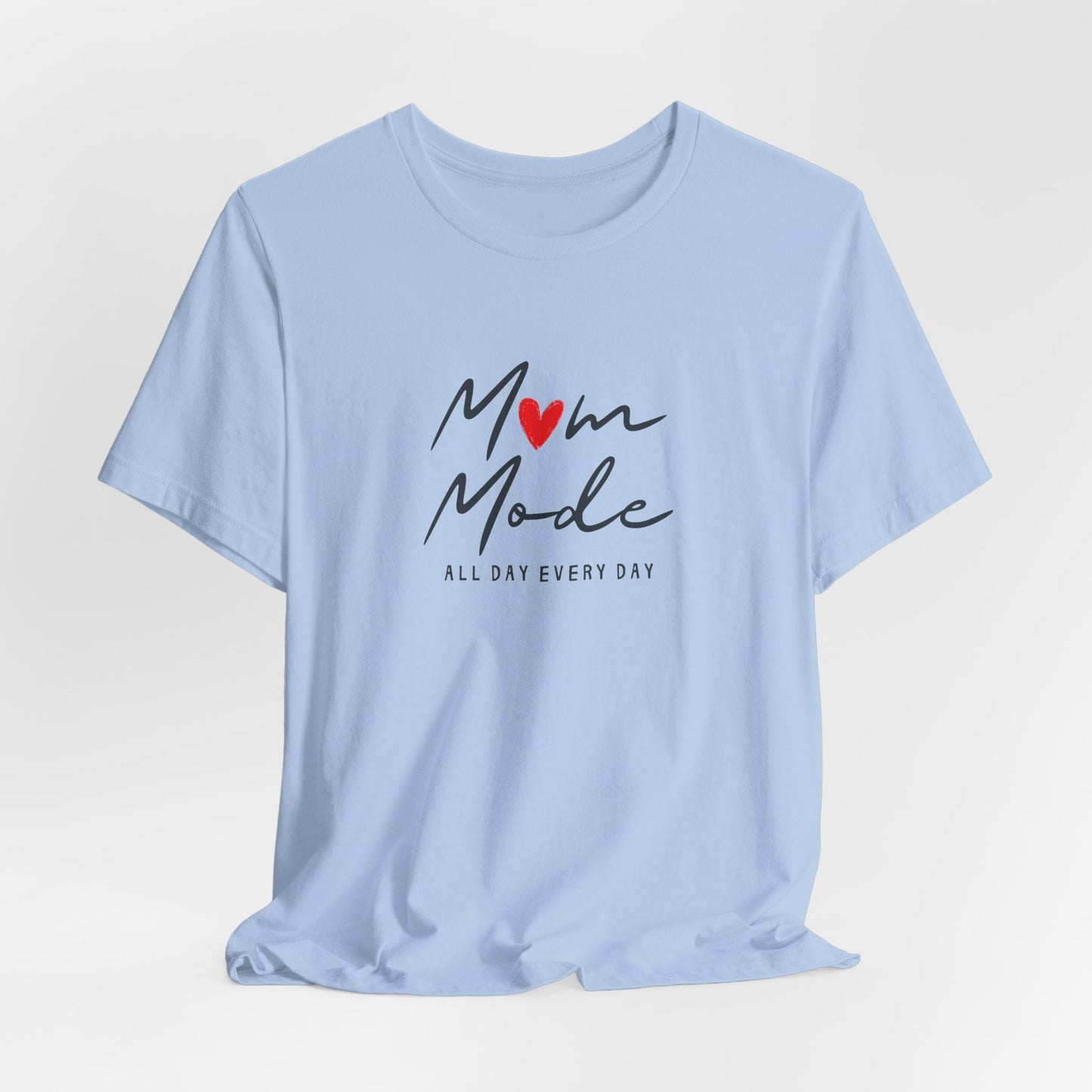 Unisex Jersey Short Sleeve Tee- Mom Mode