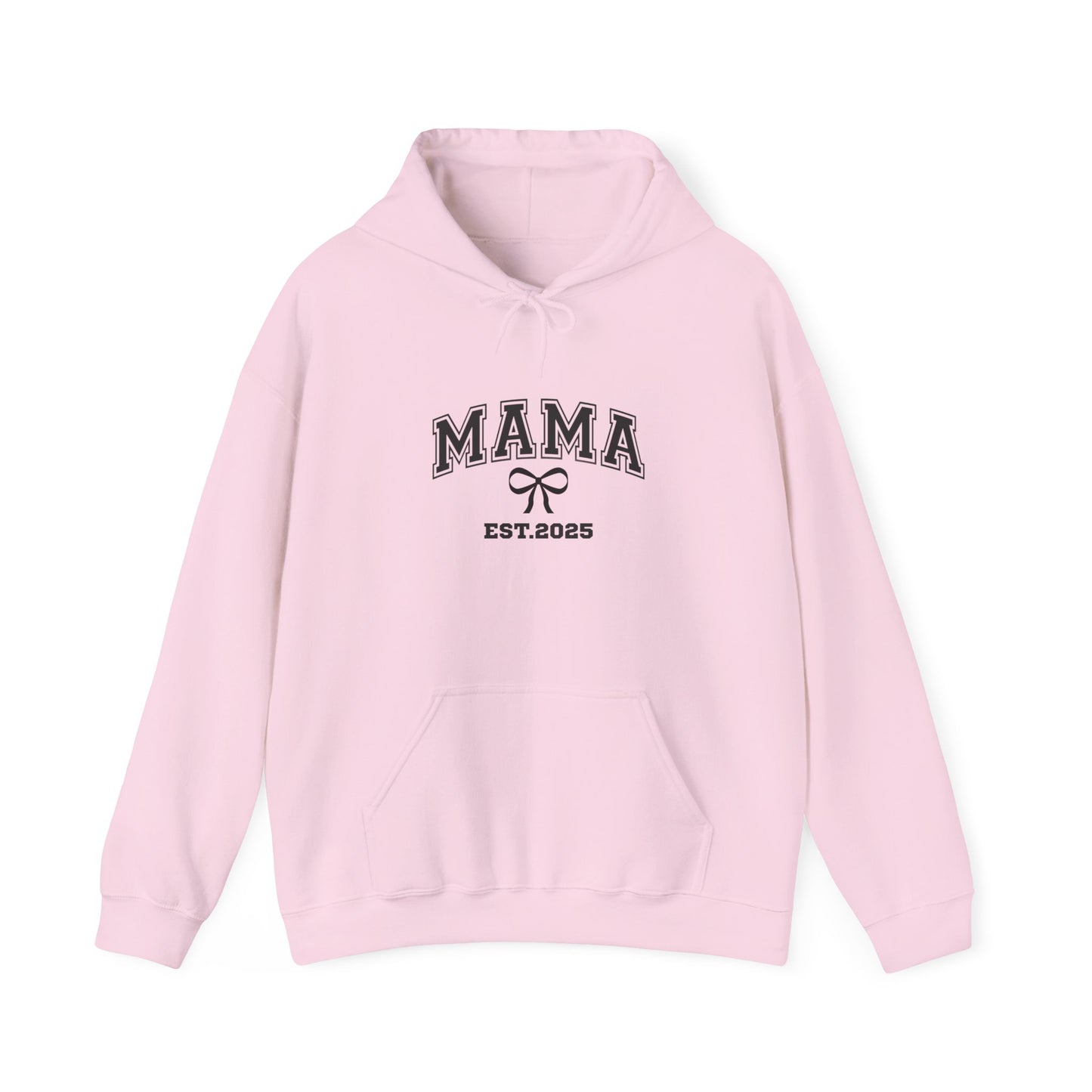 Unisex Hooded Sweatshirt- MAMA EST 2025