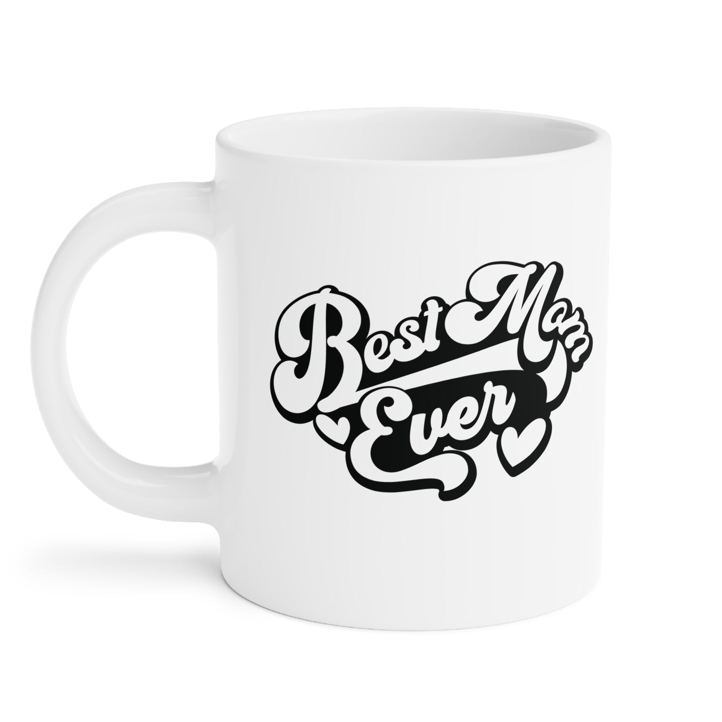 Ceramic Mug- Best Mom Ever