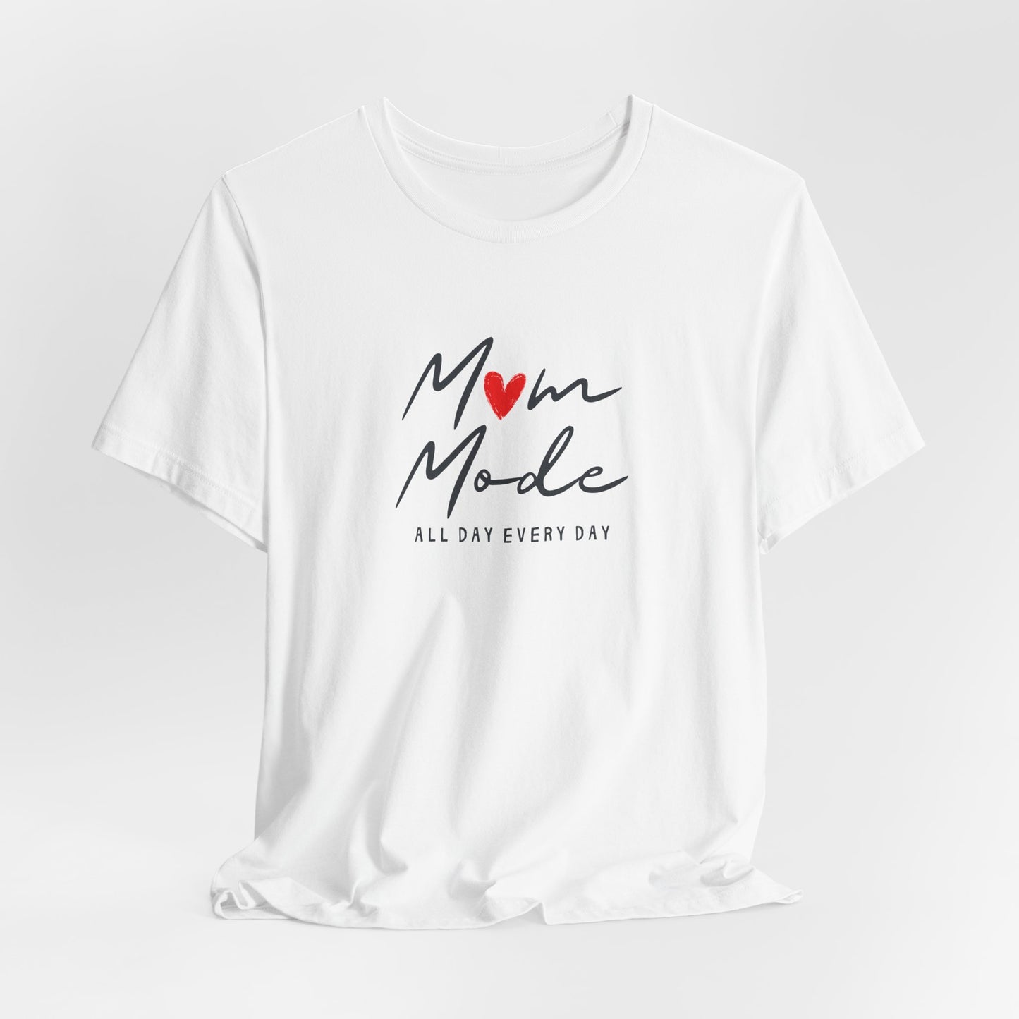 Unisex Jersey Short Sleeve Tee- Mom Mode