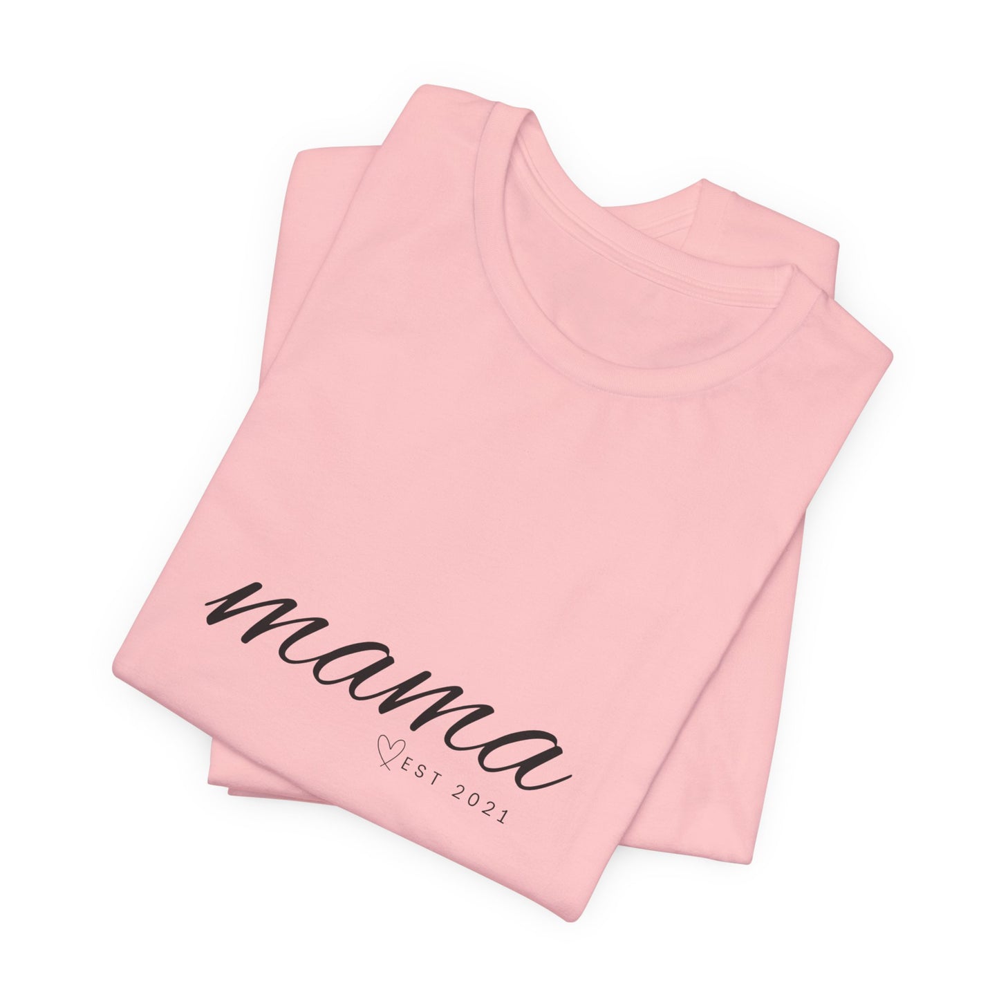 Unisex Jersey Short Sleeve Tee- MAMA EST 2021