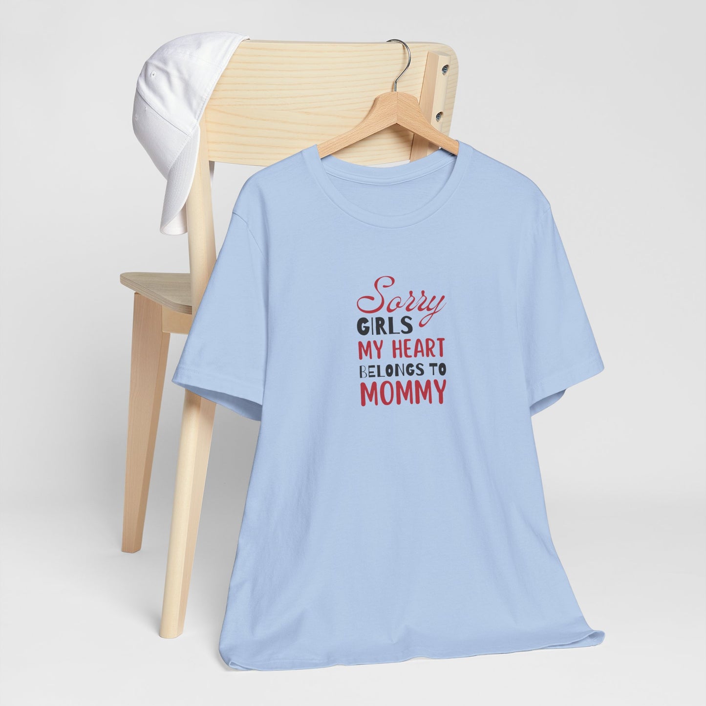 Unisex Jersey Short Sleeve Tee- Sorry Girls my Heart Belongs to Mommy