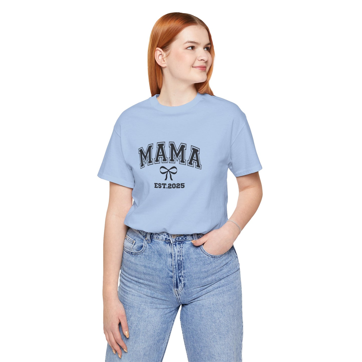 Unisex Jersey Short Sleeve Tee- MAMA EST 2025