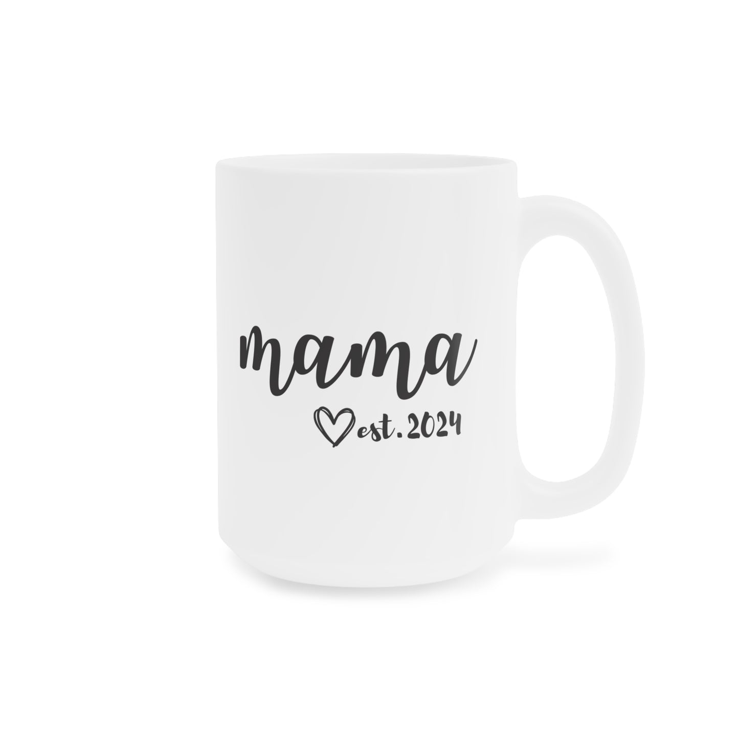 Ceramic Mug- MAMA EST 2024