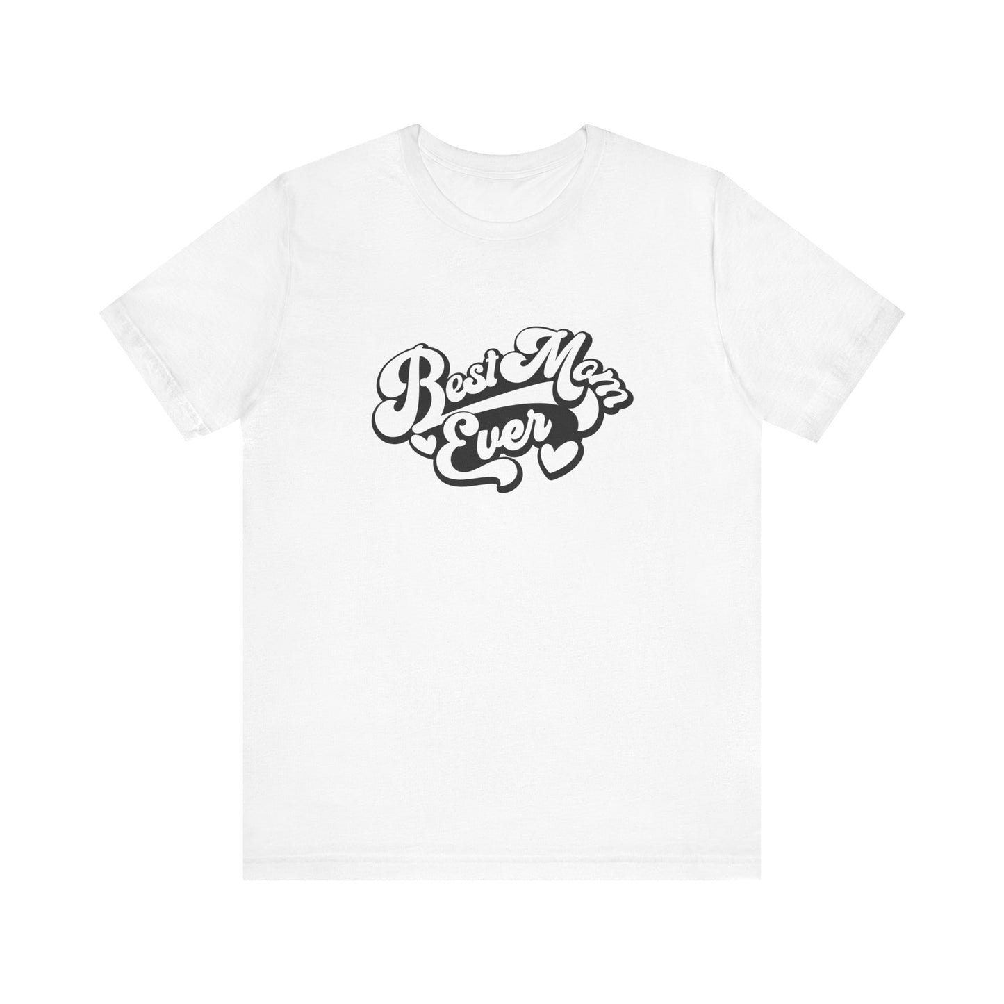 Unisex Jersey Short Sleeve Tee- Best Mom Ever