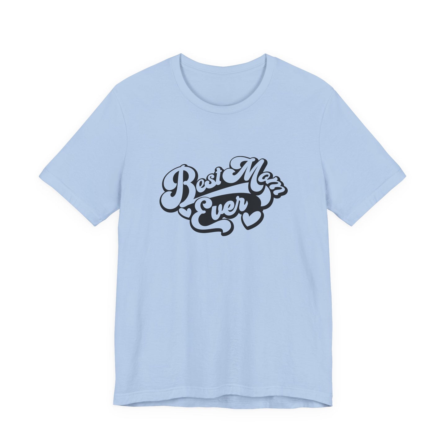 Unisex Jersey Short Sleeve Tee- Best Mom Ever